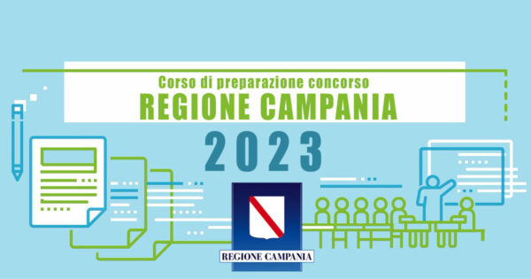 CORSO DI PREPARAZIONE CONCORSO REGIONE CAMPANIA 2023